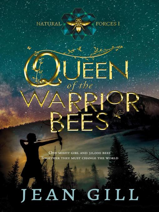 Title details for Queen of the Warrior Bees by Jean Gill - Available